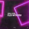 MBNN & Berin - Flex With You - Single